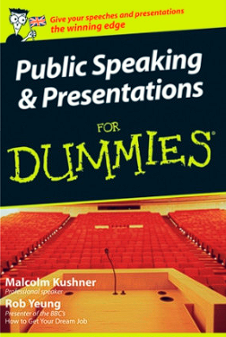 public speaking and presentations for dummies, uk edition public speaking and presentations for dummies, uk edition